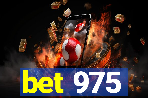bet 975